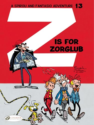 Spirou & Fantasio 13: Z Is for Zorglub: Volume 13 von Cinebook Ltd
