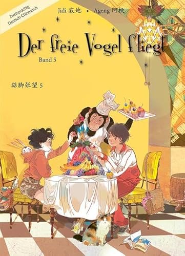 Der freie Vogel fliegt, Band 5: Mittelschuljahre in China (Der freie Vogel fliegt: Mittelschuljahre in China)