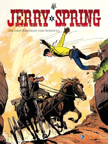 Jerry Spring 8: Die 3 Bärtigen von Sonoyta Jerry Spring 8: Die 3 Bärtigen von Sonoyta von All Verlag