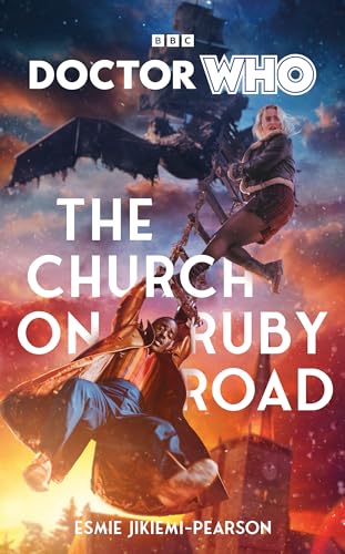 Doctor Who: The Church on Ruby Road (Target Collection) (Doctor Who Target Novels – New Era, 6) Doctor Who: The Church on Ruby Road (Target Collection) (Doctor Who Target Novels – New Era, 6)
