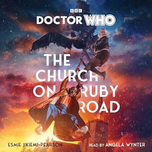 Doctor Who: The Church on Ruby Road: 15th Doctor Novelisation von BBC Physical Audio