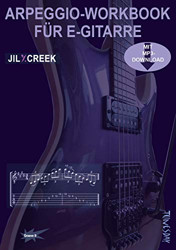 Arpeggio-Workbook für E-Gitarre - Lehrbuch mit MP3-Download