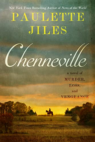 Chenneville: A Novel of Murder, Loss, and Vengeance von William Morrow