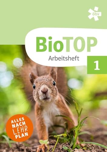 BioTOP 1, Arbeitsheft + E-Book (Bio Top: Biologie) von ÖBV 3-209