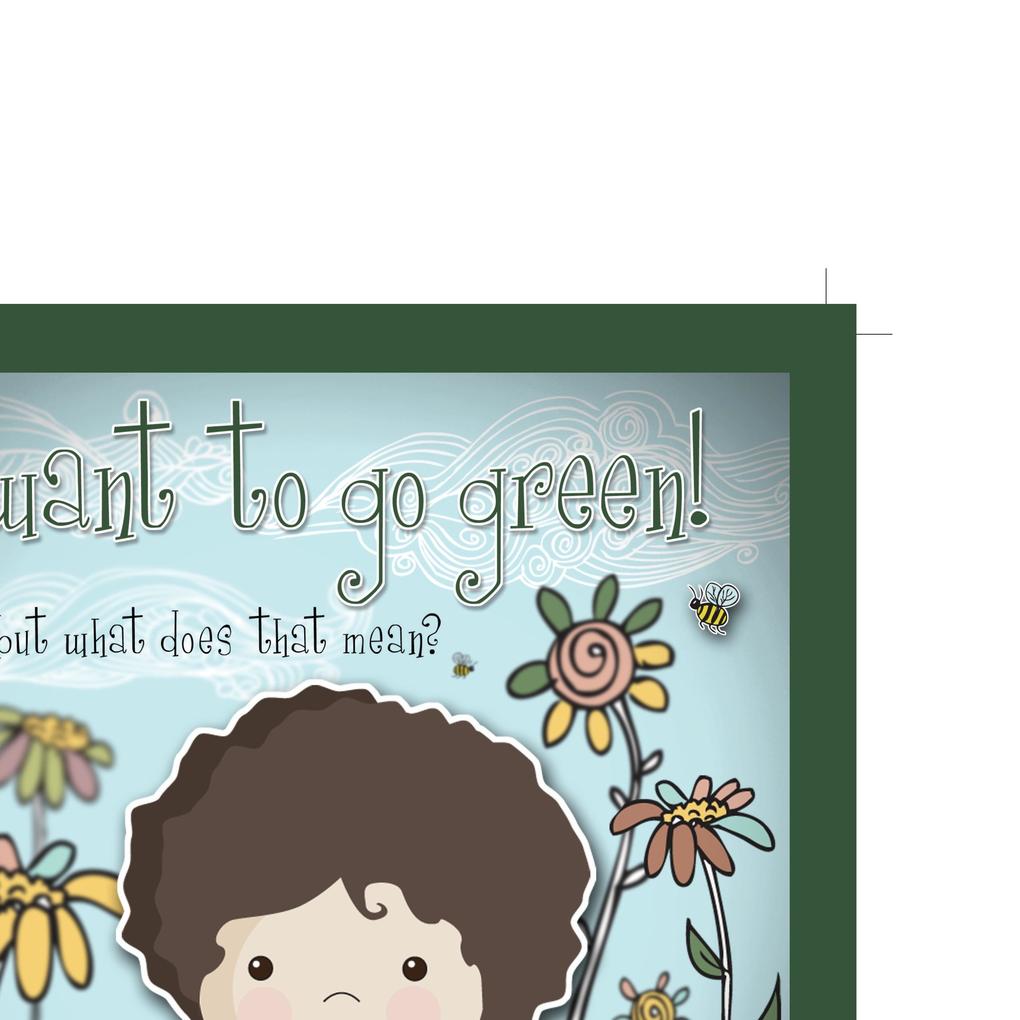 I Want to Go Green! But What Does That Mean? von AuthorMike Ink