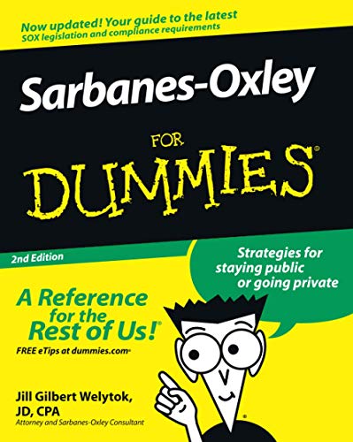 Sarbanes-Oxley For Dummies Second Edition