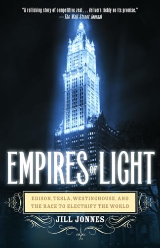 Empires of Light: Edison, Tesla, Westinghouse, and the Race to Electrify the World von Random House Trade Paperbacks