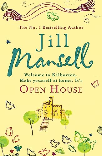 Open House: The irresistible feelgood romance from the bestselling author Jill Mansell Open House: The irresistible feelgood romance from the bestselling author Jill Mansell