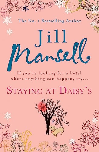 Staying at Daisy's: The fans' favourite novel: Jill Mansell