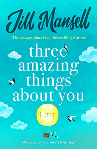Three Amazing Things About You: A touching novel about love, heartbreak and new beginnings von Headline Review