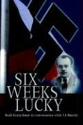 Six Weeks Lucky: Rudi Kratschmer in converstion with