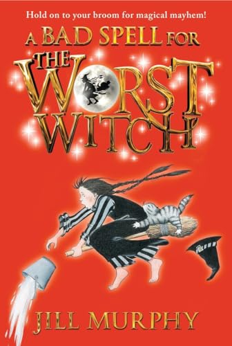 A Bad Spell for the Worst Witch (Worst Witch, 3, Band 3)