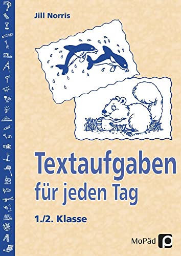Textaufgaben für jeden Tag - 1./2. Klasse Textaufgaben für jeden Tag - 1./2. Klasse