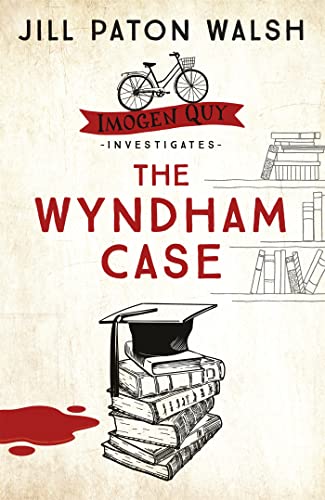The Wyndham Case: A Locked Room Murder Mystery set in Cambridge (Imogen Quy Mysteries)