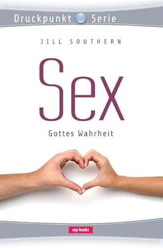 Sex ... Gottes Wahrheit