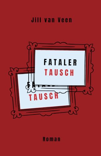 Fataler Tausch (Lilly Hart, Band 2)