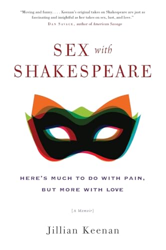 SEX W/SHAKESPEARE: Here's Much to Do with Pain, but More with Love von William Morrow & Company