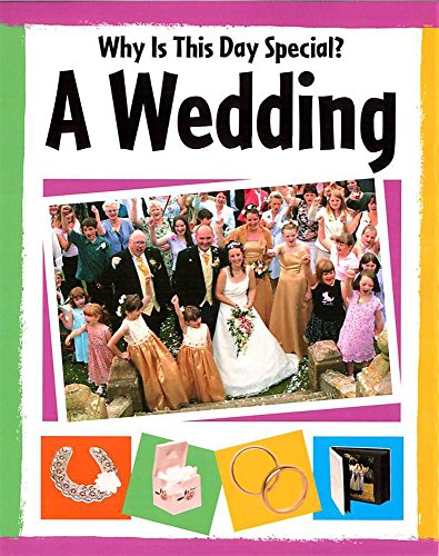 Why Is This Day Special?: A Wedding