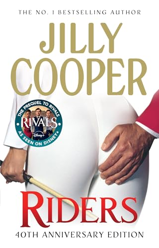 Riders: Jilly Cooper’s sensational classic from the Sunday Times bestseller