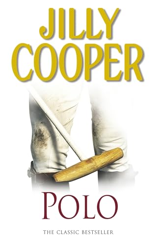 Polo: The lavish and racy classic from Sunday Times bestseller Jilly Cooper von Corgi