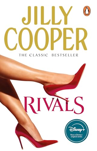 Rivals: The steamy, drama-packed classic from the Sunday Times bestselling author, now a series on Disney + (Rutshire Chronicles, 2) Rivals: The steamy, drama-packed classic from the Sunday Times bestselling author, now a series on Disney + (Rutshire Chronicles, 2)