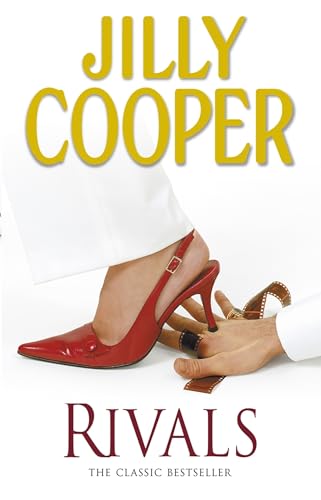 Rivals: The drama-packed sequel from Jilly Cooper, Sunday Times bestselling author of Riders