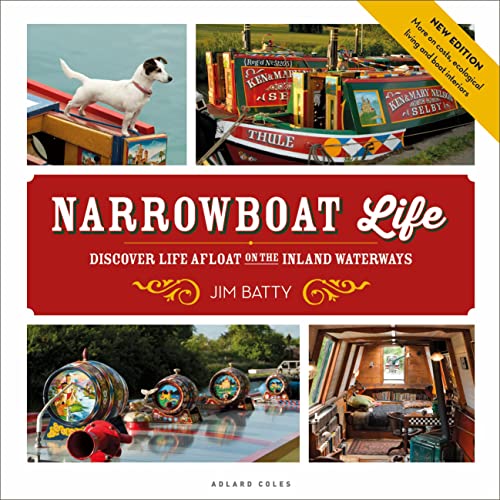 Narrowboat Life: Discover Life Afloat on the Inland Waterways von Bloomsbury