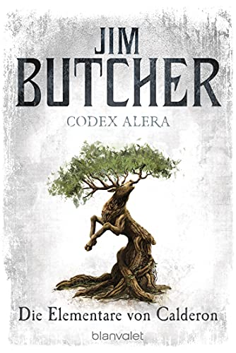 Codex Alera 1: Die Elementare von Calderon von Blanvalet