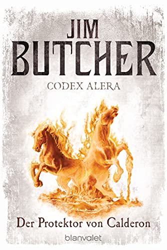 Codex Alera 4: Der Protektor von Calderon