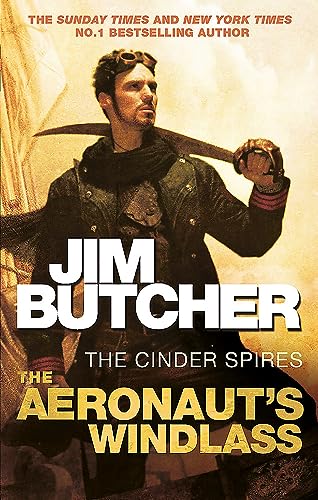 The Aeronaut's Windlass: The Cinder Spires, Book One