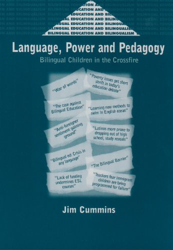 Language, Power and Pedagogy: Bilingual Children in the Crossfire (Bilingual Education and Bilingualism, 23)