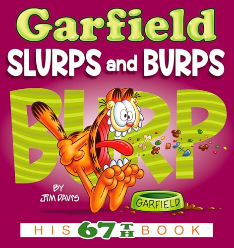 Garfield Slurps and Burps: His 67th Book von BALLANTINE GROUP