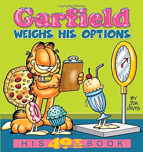 Garfield Weighs His Options: His 49th Book