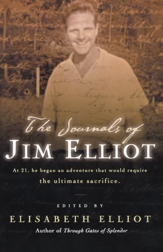 The Journals of Jim Elliot von Revell