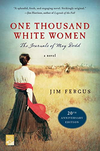One Thousand White Women (20th Anniversary Edition): The Journals of May Dodd