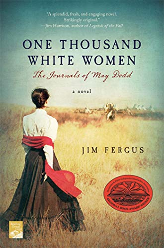 One Thousand White Women: The Journals of May Dodd von St. Martin's Griffin