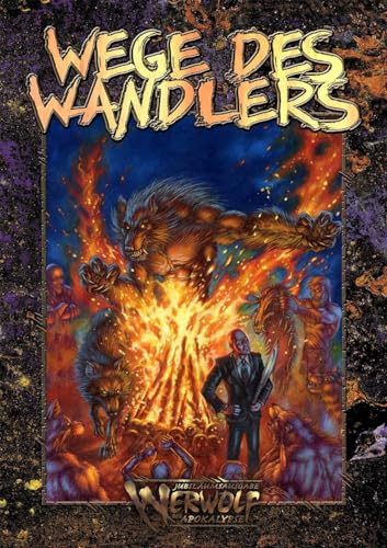 Werwolf: Die Apokalypse - Wege des Wandlers (W20) (Werwolf – Die Apokalypse: W20 Jubiläumsausgabe) von Das Schwarze Auge