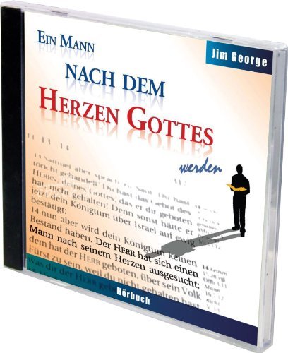 Ein Mann nach dem Herzen Gottes werden (MP3-Hörbuch) - Lebe für das, was wirklich zählt