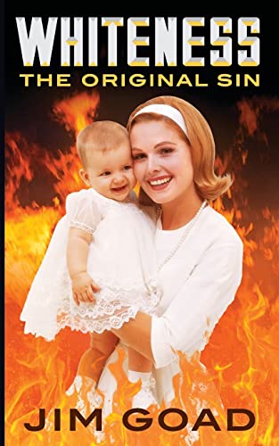 Whiteness: The Original Sin von CREATESPACE