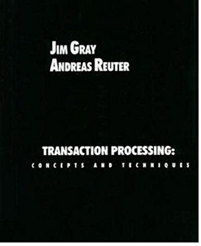 Transaction Processing: Concepts and Techniques (The Morgan Kaufmann Series in Data Management Systems) von Morgan Kaufmann