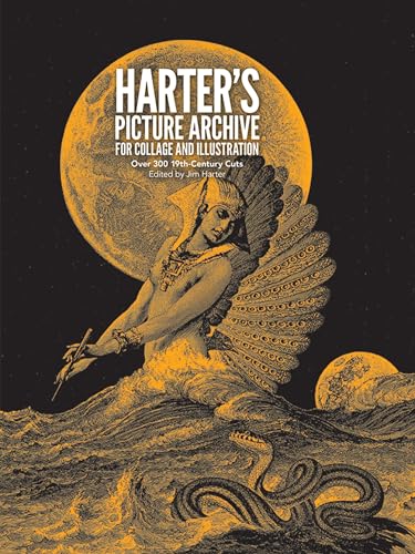 Harter's Picture Archive for Collage and Illustration: Over 300 19Th-Century Cuts (Dover Pictorial Archive Series)