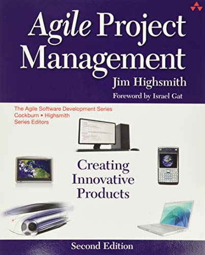Agile Project Management: Creating Innovative Products (Agile Software Development) (Agile Software Development Series)