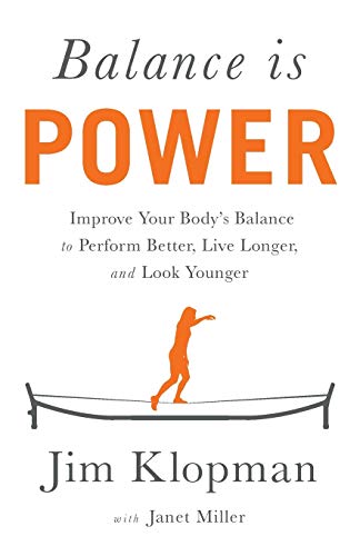 Balance is Power: Improve Your Body's Balance to Perform Better, Live Longer, and Look Younger von Lioncrest Publishing