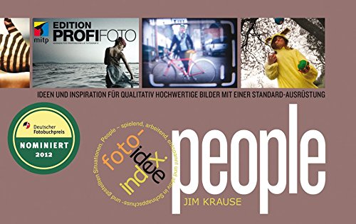 index foto-idee people: Ideen und Inspiration für qualitativ hochwertige Bilder mit einer Standardausrüstung (mitp Edition Profifoto) von mitp