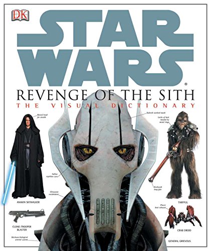 Star Wars Revenge of the Sith: The Visual Dictionary von DK Children