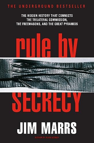 Rule by Secrecy: Hidden History That Connects the Trilateral Commission, the Freemasons, and the Great Pyramids, The von William Morrow