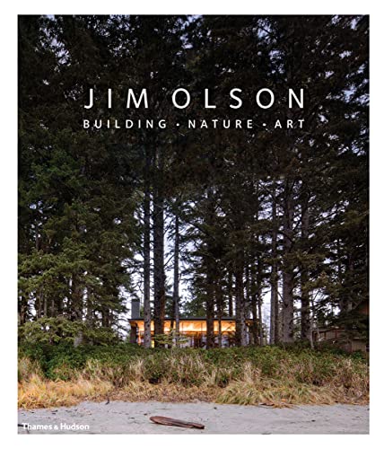 Jim Olson: Building, Nature, Art von Thames & Hudson