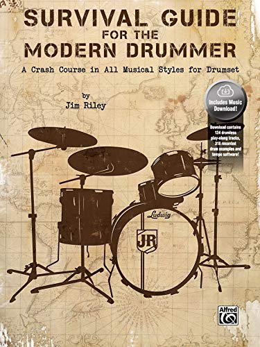 Survival Guide for the Modern Drummer: A Crash Course in All Musical Styles for Drumset, Book & Online Audio: A Crash Course in All Musical Styles for Drumset (incl. Online-Access)