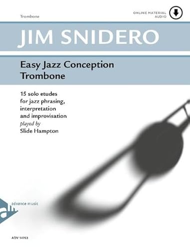 Easy Jazz Conception Trombone: 15 solo etudes for jazz phrasing, interpretation and improvisation. Posaune. Lehrbuch.