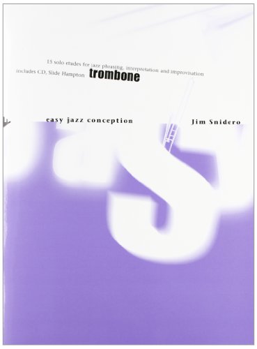 EASY JAZZ CONCEPTION TROMBONE +CD EASY JAZZ CONCEPTION TROMBONE +CD von ADVANCE MUSIC